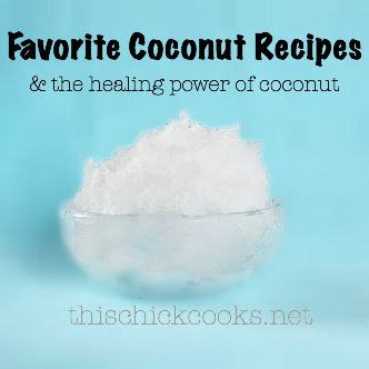 Favorite Coconut Recipes and Why Coconut is Awesome For You! :)